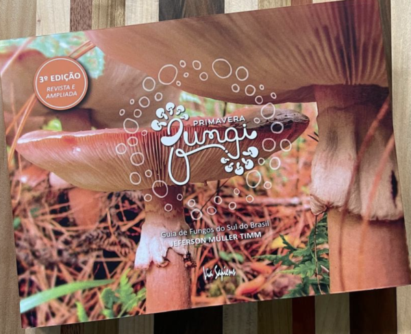 Livro Primavera Fungi - Jefferson Muller Timm